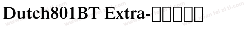 Dutch801BT Extra字体转换